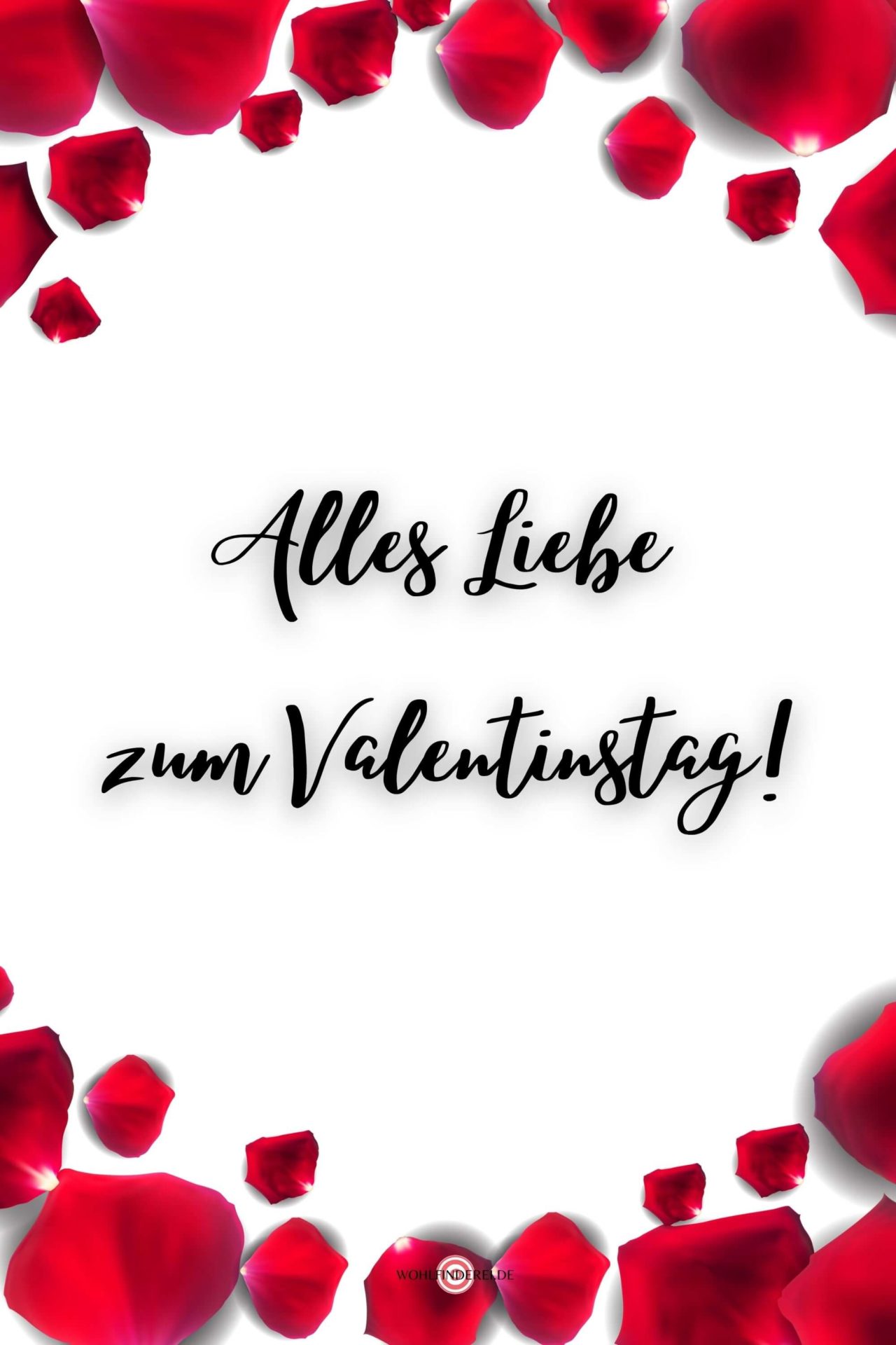 Liebe Sprüche & Grüße zum Valentinstag Wohlfinderei