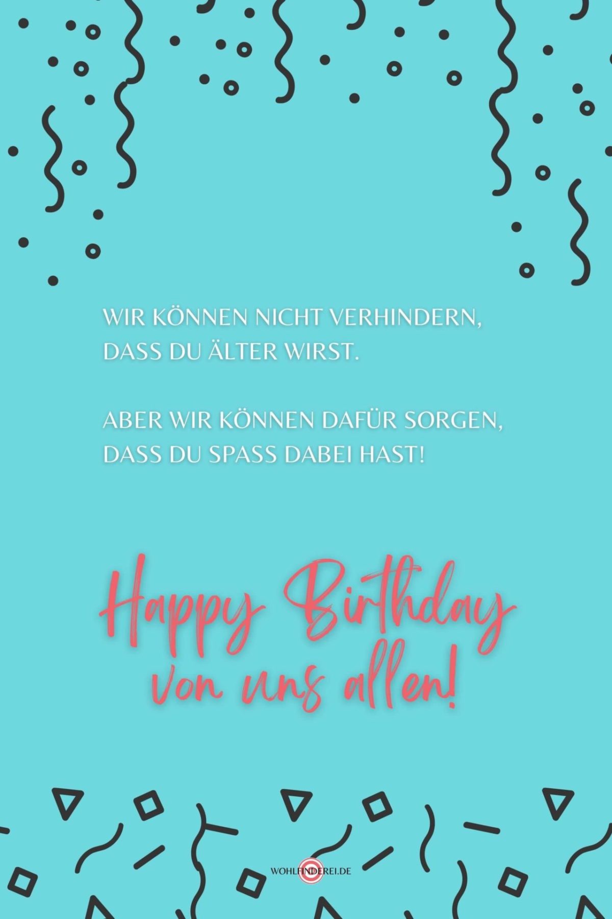 100+ lustige Geburtstagswünsche Wohlfinderei